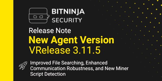 BitNinja 3.11.5: Enhanced Malware Detection and Improved File Patching ...