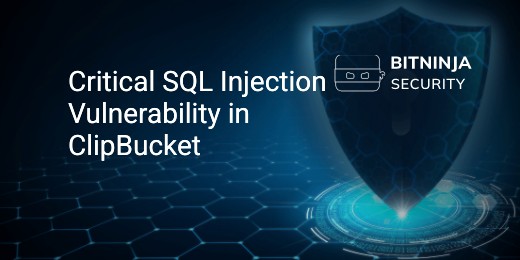 Critical SQL Injection Vulnerability in ClipBucket - BitNinja Security