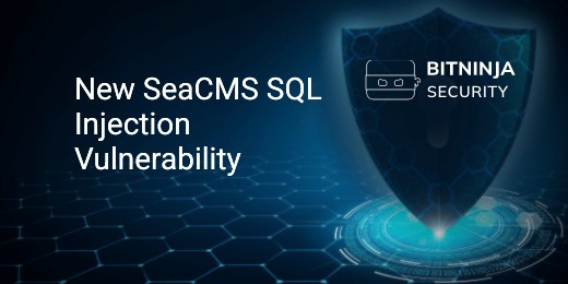 New SeaCMS SQL Injection Vulnerability - BitNinja Security