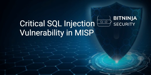 Critical SQL Injection Vulnerability in MISP - BitNinja Security